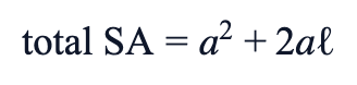 total SA = a² + 2aℓ