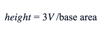 height = 3V / base area