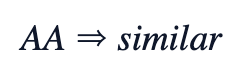 AA ⇒ similar