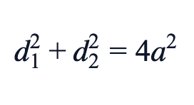 d₁² + d₂² = 4a² d₁² + d₂² = 4a²