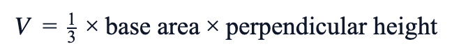 V = (1/3) × base area × perpendicular height