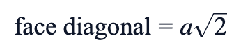 face diagonal = a√2