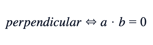 perpendicular ⇔ a · b = 0 perpendicular ⇔ a · b = 0