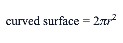 curved surface = 2πr²