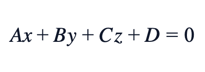 Ax + By + Cz + D = 0 Ax + By + Cz + D = 0