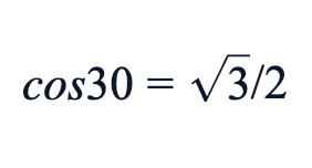 cos30=√3/2 cos30=√3/2