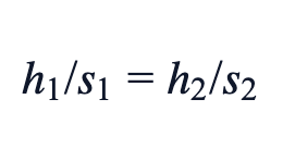 h₁/s₁ = h₂/s₂ h₁/s₁ = h₂/s₂