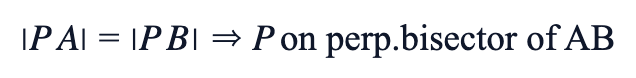 |PA|=|PB| ⇒ P on perp. bisector of AB