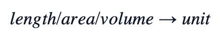 length / area / volume → unit