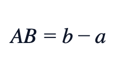 AB = b − a AB = b − a